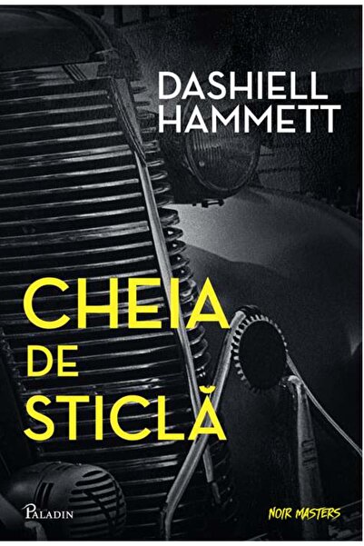 Paladin Cheia de sticla - Dashiell Hammett