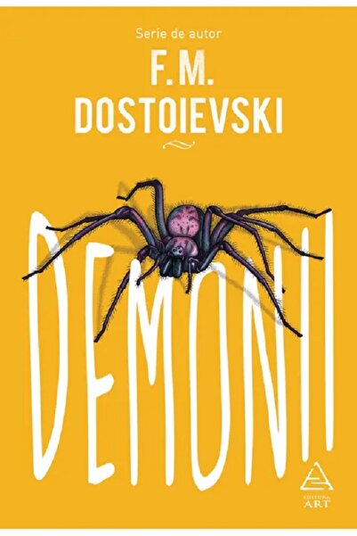 Grupul Editorial Art Demonii - F.M. Dostoievski