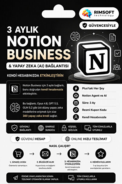 Notion Business 3 Aylık Abonelik Kodu | Kendi Hesabınıza Tanımlı | 300 Yapay Zeka (AI) Kredisi