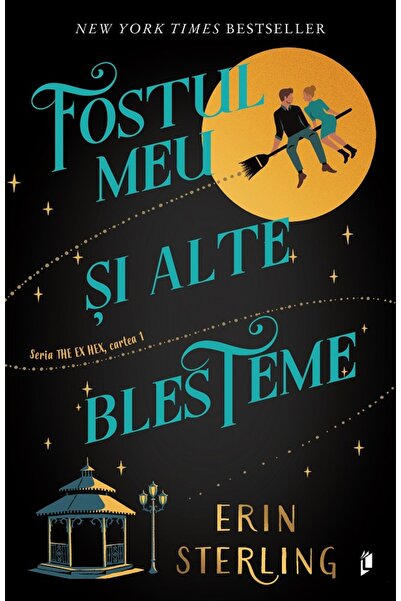 LIBREX Fostul meu si alte blesteme. Seria The Ex Hex Vol.1 - Erin Sterling