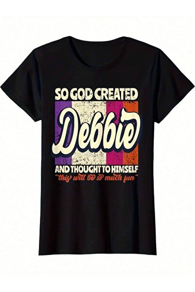KYMC07 Debbie Inspirational Quote T Shirt Crew Neck Tee With Medium Stretch, ...