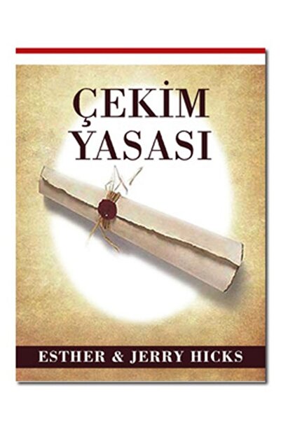 Kişisel Yayınlar ÇEKİM YASASI ESTHER & JERRY HICKS