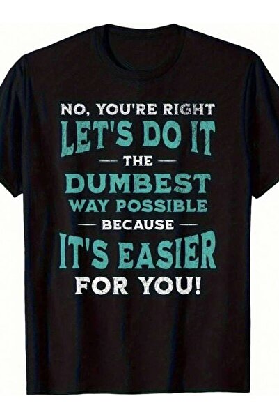 23ERVA Plus-Size Women'S Slogan T-Shirt "No, You'Re Right, Let'S Do It The Du...