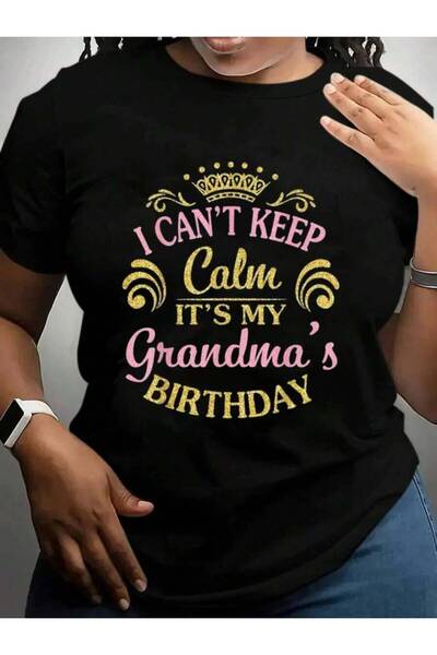 2BIR I Can't Keep Calm It's My Grandma's Birthday Happy To Me Cruise Vacation...