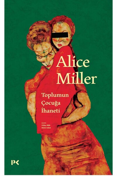 Genel Markalar Toplumun Çocuğa Ihaneti Alice Miller