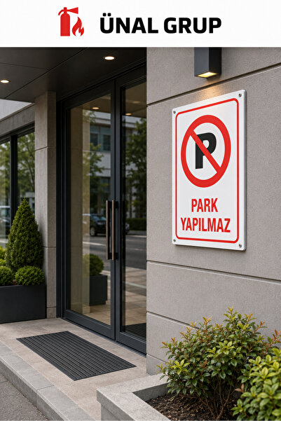 ünalgrup Park Yapılmaz Uyarı İkaz Levhası 25*35 cm