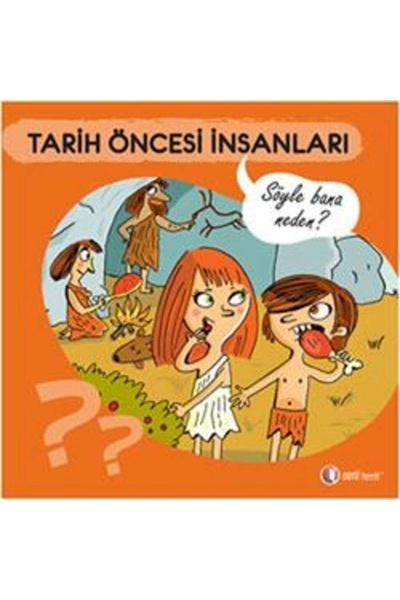 Generic Brand Tarih Öncesi Insanları - Söyle Bana Neden? - - Anne Jonas Kitabı