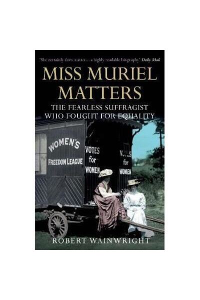 Allen & Unwin Miss Muriel Matters