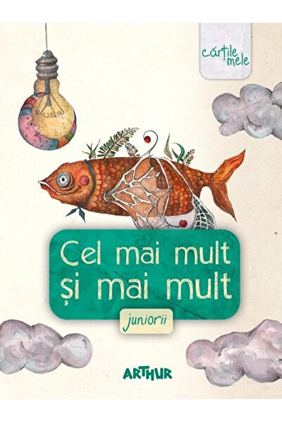 Editura Arthur Cel mai mult și mai mult. Juniorii