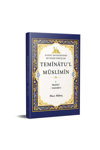 İkinci Adam Yayınları TEMÎNÂTU’L MÜSLİMÎN - HACI AKKOÇ