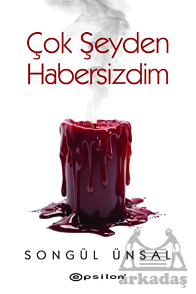 Epsilon Yayınevi Çok Şeyden Habersizdim