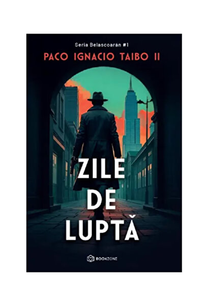Bookzone Zile de lupta - Paco Ignacio Taibo II
