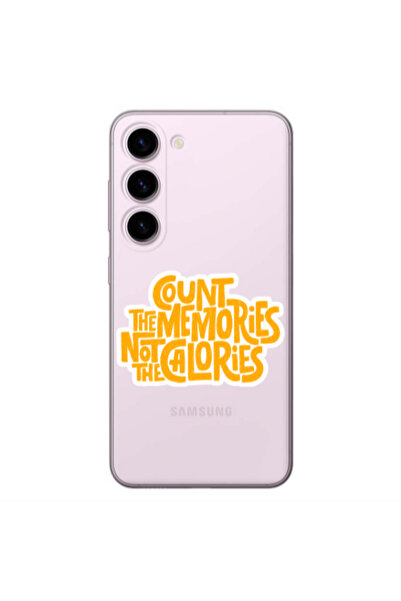 Other Samsung S23 Plus Count the memories not the calories Transparent Silico...