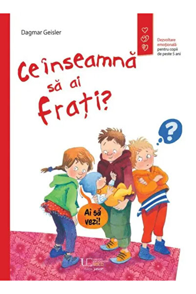 Univers Enciclopedic Junior Ce inseamna sa ai frati?