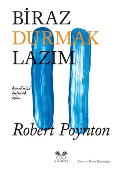 Kairos Kitap Biraz Durmak Lazım