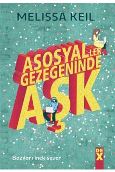 Dex Yayınevi Asosyaller Gezegeninde Aşk