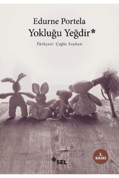 Sel Yayıncılık Yokluğu Yeğdir
