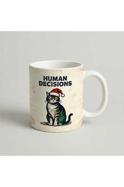 Petgifts Cana Cadou Personalizat Amuzanta Cu Mesaj Human Decisions - Ceramica...