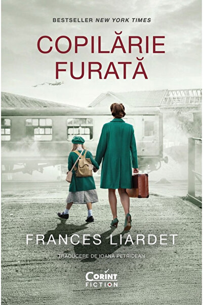 Editura Corint Stolen Childhood, Frances Liardet - Corint Publishing House