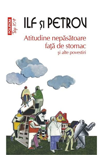 Editura Polirom Indifferent Attitude Towards the Stomach and Other Stories, E...