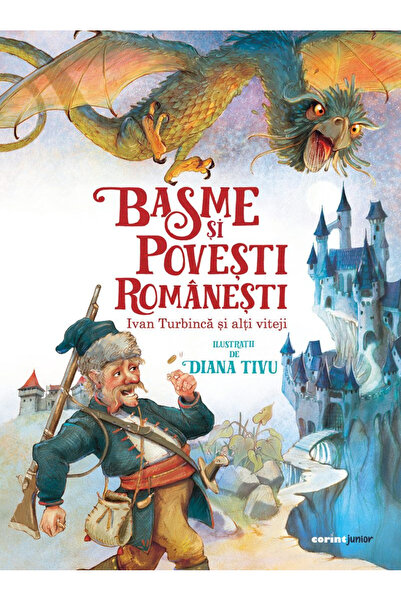 Editura Corint Fairy Tales and Romanian Stories. Ivan Turbincă and Other Hero...