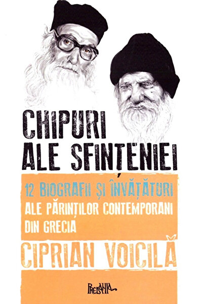 Editura Predania Chipurile Sfântiei. 12 Biografii și Învățături ale Sfinților...