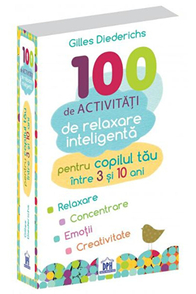 Editura DPH 100 Activități Inteligente de Relaxare, Gilles Diederichs - Editu...