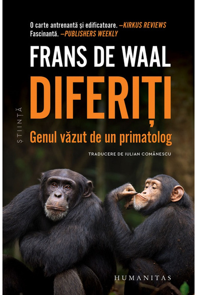 Editura Humanitas Diferit. Genul văzut de un primatolog, Frans De Waal - Edit...
