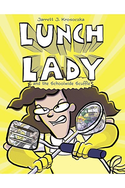 Knopf Books for Young Readers Lunch Lady and the Schoolwide Scuffle