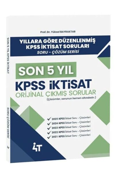 4T YAYINEVİ 4T Yayınları KPSS A Grubu İktisat Çıkmış Sorular Son 5 Yıl Çözümlü