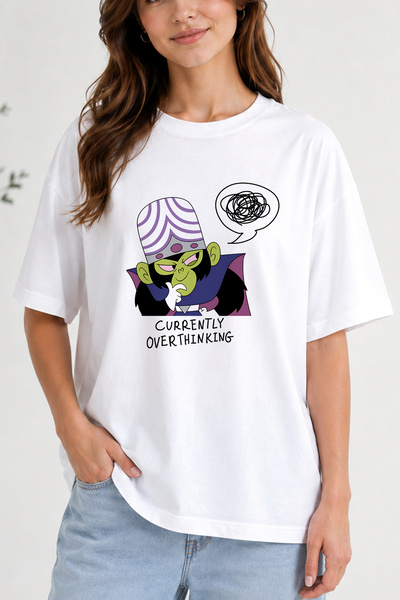 FANA Oversize White T-Shirt Currently Overthinking Mojo Jojo Graphic Printed ...