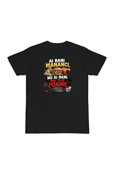 OEM Tricou personalizat cu mesaj: "Dacă ai bani, mănânci, dacă nu ai bani, nu...