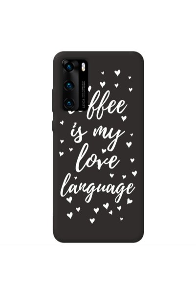 Other Huawei P40 Coffe is my love language Black Colored Silicone TPU Θήκη