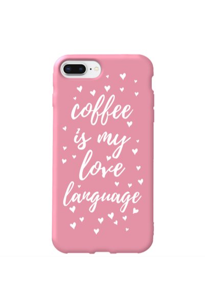 Other Apple iPhone 7 Plus Coffe is my love language Pink Colored Silicone TPU...