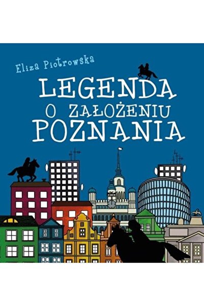 OEM Legenda o założeniu Poznania, Wydawnictwo Miejskie Posnania, 2013, Limba ...