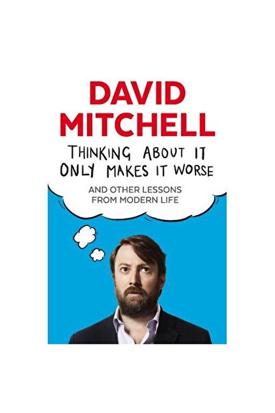 Guardian Books Thinking About It Only Makes It Worse
