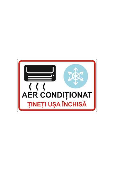 PAS Indicator Aer condiționat, Țineți ușa închisă, placa PVC rigid 4 mm, 30 x...