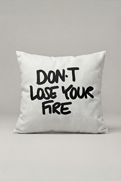 Generic Brand Don'T Lose Your Fire Written Cushion Cover 209 – Keep Your Fire...