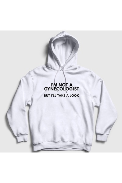 Presmono Unisex White Not a Gynecologist but Gynecologist Hooded Sweatshirt 6...