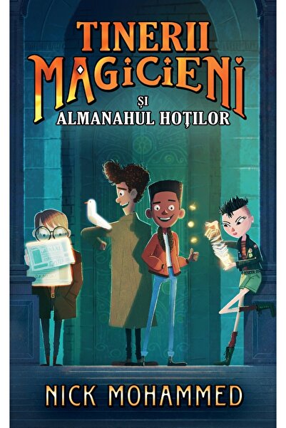 Rao Tinerii magicieni si almanahul sotilor - Nick Mohammed