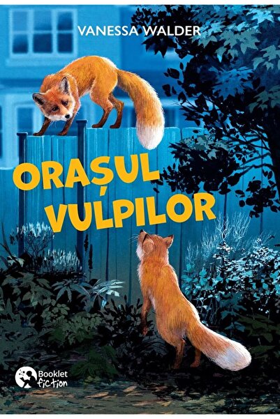 Booklet Orasul vulpilor - Vanessa Walder