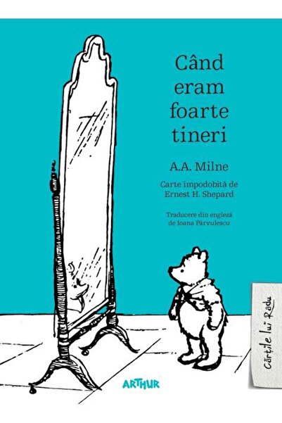 Grupul Editorial Art Cand eram foarte tineri - A.A. Milne