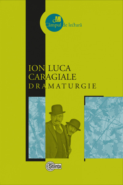 Stiinta Dramaturgie - Ion Luca Caragiale