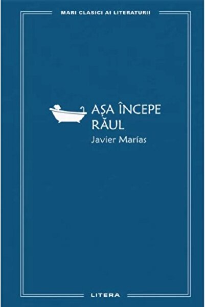 Litera Asa incepe raul - Javier Marias