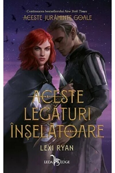 LEDA Aceste legaturi inselatoare - Lexi Ryan