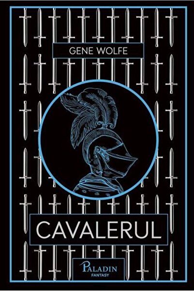 Paladin Cavalerul - Gene Wolfe