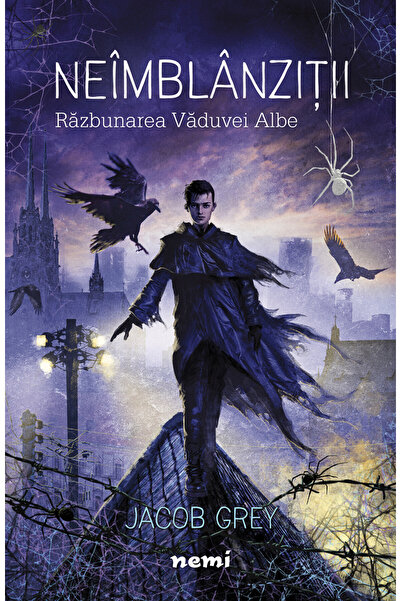 Nemira Neimblanzitii. Razbunarea Vaduvei Albe - Jacob Grey