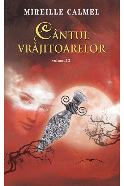 Rao Cantul vrajitoarelor Vol. 2 - Mireille Calmel