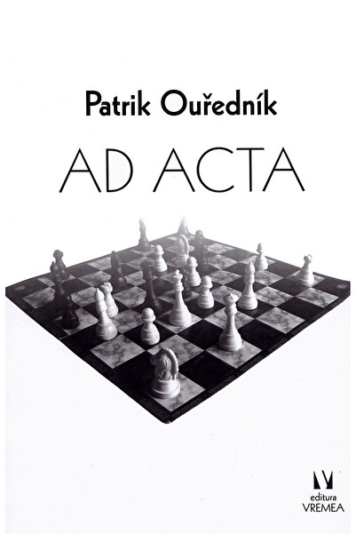 VREMEA Ad Acta - Patrik Ourednik