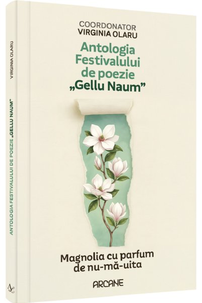 EDITURA PENTRU ARTA SI LITERATURA Antologia festivalului de poezie Gellu Naum...